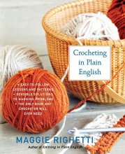 Cover art for Crocheting in Plain English: The Only Book any Crocheter Will Ever Need (Knit & Crochet)