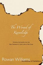 Cover art for Wound of Knowledge: Christian Spirituality from the New Testament to St. John of the Cross