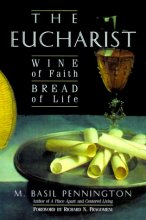 Cover art for The Eucharist: Wine of Faith, Bread of Life