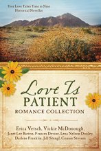 Cover art for Love Is Patient Romance Collection: True Love Takes Time in Nine Historical Novellas