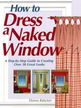 Cover art for How to Dress a Naked Window
