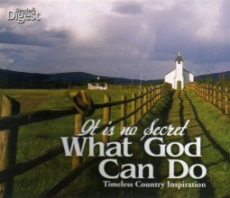 Cover art for It's No Secret What God Can Do - Timeless Country Inspiration