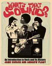 Cover art for What's That Sound?: An Introduction to Rock and Its History (Fifth Edition)