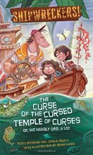 Cover art for Shipwreckers: The Curse of the Cursed Temple of Curses - or - We Nearly Died. A Lot.