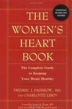 Cover art for The Women's Heart Book: The Complete Guide to Keeping Your Heart Healthy (Revised and Updated)
