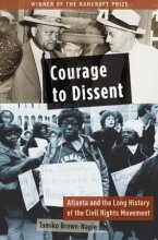 Cover art for Courage to Dissent: Atlanta and the Long History of the Civil Rights Movement