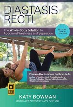 Cover art for Diastasis Recti: The Whole-body Solution to Abdominal Weakness and Separation