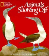 Cover art for Animals Showing Off  (A Pop-Up Book) (National Geographic Action Book)
