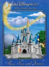 Cover art for Walt Disney World: Then, Now, and Forever