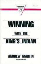 Cover art for Winning with The King's Indian: An Aggressive Repertoire for Black