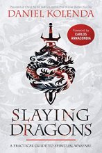 Cover art for Slaying Dragons: A Practical Guide to Spiritual Warfare