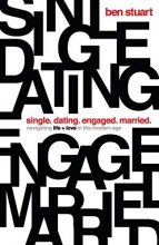 Cover art for Single, Dating, Engaged, Married: Navigating Life and Love in the Modern Age