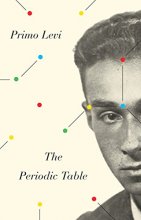 Cover art for The Periodic Table (Everyman's Library Contemporary Classics Series)
