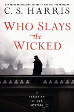 Cover art for Who Slays the Wicked (Sebastian St. Cyr Mystery)