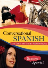Cover art for Conversational Spanish: A practical immersion course for intermediate Spanish conversation. (Audio CD + Listening & Grammar Guide)