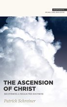 Cover art for The Ascension of Christ: Recovering a Neglected Doctrine (Snapshots)