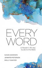 Cover art for Every Word: A Reader's 90-day Guide to the Bible