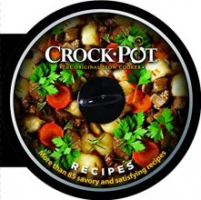 Cover art for Crock-Pot Recipes: More Than 85 Savory and Satisfying Recipes