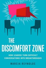 Cover art for The Discomfort Zone: How Leaders Turn Difficult Conversations into Breakthroughs