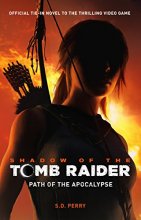 Cover art for Shadow of the Tomb Raider - Path of the Apocalypse