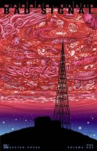 Cover art for Warren Ellis' Bad Signal Volume 1