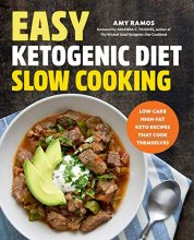 Cover art for Easy Ketogenic Diet Slow Cooking: Low-Carb, High-Fat Keto Recipes That Cook Themselves