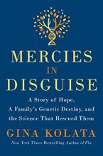 Cover art for Mercies in Disguise: A Story of Hope, a Family's Genetic Destiny, and the Science That Rescued Them