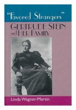 Cover art for "Favored Strangers": Gertrude Stein and Her Family