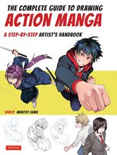 Cover art for The Complete Guide to Drawing Action Manga: A Step-by-Step Artist's Handbook
