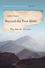 Cover art for Beyond the First Draft: The Art of Fiction