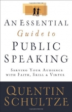 Cover art for Essential Guide to Public Speaking, An: Serving Your Audience with Faith, Skill, and Virtue