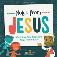 Cover art for Notes From Jesus: What Your New Best Friend Wants You to Know