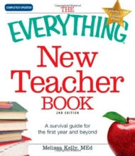 Cover art for The Everything New Teacher Book: A Survival Guide for the First Year and Beyond (Everything Series)