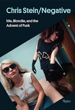 Cover art for Chris Stein / Negative: Me, Blondie, and the Advent of Punk