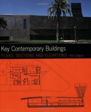 Cover art for Key Contemporary Buildings: Plans, Sections and Elevations (Key Architecture Series)
