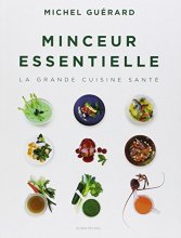 Cover art for Minceur essentielle: La grande cuisine santé (A.M. CUISINE) (French Edition)