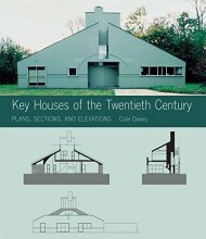 Cover art for Key Houses of the Twentieth Century: Plans, Sections and Elevations (Key Architecture Series)