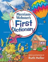 Cover art for Merriam-Webster's First Dictionary, Newest Edition, Illustrations by Ruth Heller
