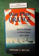 Cover art for War Plan Orange: The U.S. Strategy to Defeat Japan, 1897-1945