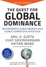 Cover art for The Quest for Global Dominance: Transforming Global Presence into Global Competitive Advantage
