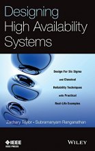 Cover art for Designing High Availability Systems: DFSS and Classical Reliability Techniques with Practical Real Life Examples