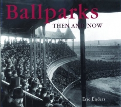 Cover art for Ballparks Then and Now (Then & Now Thunder Bay)