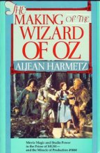 Cover art for The Making of the Wizard of Oz: Movie Magic and Studio Power in the Prime of MGM--and the Miracle of Production#1060