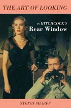 Cover art for The Art of Looking in Hitchcock's Rear Window (Limelight)