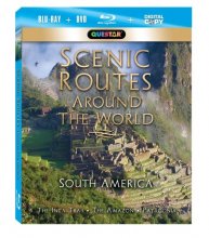 Cover art for Scenic Routes Around the World: South America [Blu-ray Combo Pack: Blu-ray, DVD & Digital Copy]