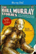 Cover art for The Bill Murray Stories: Life Lessons Learned from a Mythical Man [Blu-ray]