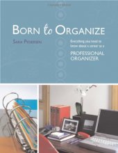 Cover art for Born to Organize: Everything You Need to Know About a Career As a Professional Organizer