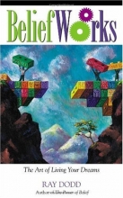 Cover art for BeliefWorks: The Art of Living Your Dreams