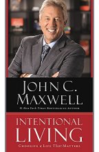 Cover art for Intentional Living: Choosing a Life That Matters