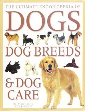 Cover art for The Ultimate Encyclopedia of Dogs, Dog Breeds & Dog Care